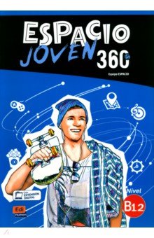 

Espacio Joven 360. Nivel B1.2. Libro del alumno