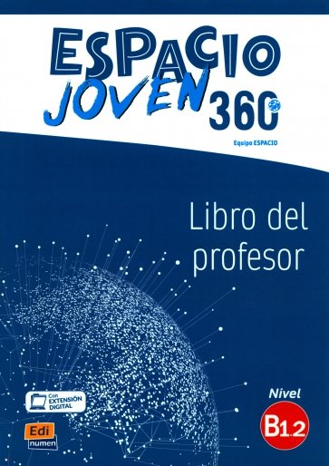 Espacio Joven 360º. Nivel B1.2. Libro del profesor