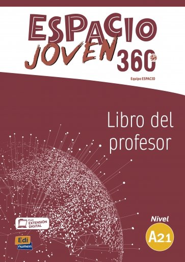 Espacio Joven 360º. Nivel A2.1. Libro del profesor