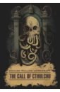 Lovecraft Howard Phillips The Call of Cthulchu lovecraft howard phillips the h p lovecraft collection