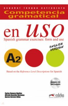 Competencia gramatical en uso A2. Libro del alumno + CD. Versi n inglesa