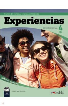 Experiencias Internacional 4. B2. Libro de ejercicios