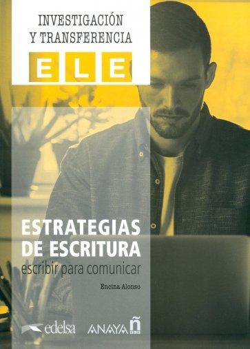 Estrategias de escritura. Escribir para comunicar