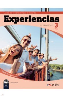 Experiencias Internacional 3. B1. Libro de ejercicios