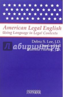 Обложка книги American Legal English. Using Language in Legal Contexts, Lee Debra