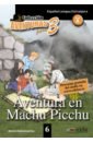Santamarina Alonso Aventura en Machu Picchu cuentos populares rusos para estudiantes de espanol nivel a1 a2 учебные материалы на испанском языке
