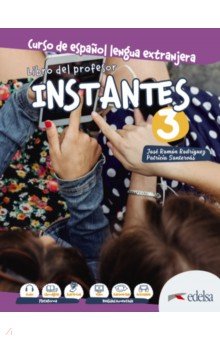 Rodriguez Jose Ramon Martin, Santervas Patricia Gonzales - Instantes 3. Libro del profesor