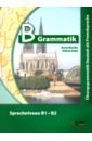 Buscha Anne, Szita Szilvia B-Grammatik. Sprachniveau B1-B2 + Audio-CD