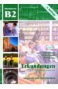 Buscha Anne, Szita Szilvia, Raven Susanne Erkundungen B2. Deutsch als Fremdsprache. Integriertes Kurs- und Arbeitsbuch + Audio-CD