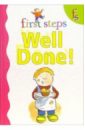 First steps. Well done! first steps oops