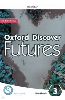 Lansford Lewis - Oxford Discover Futures. Level 3. Workbook with Online Practice