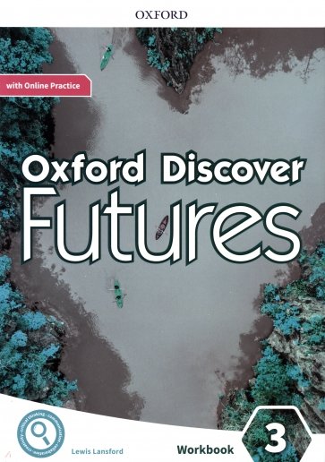 Oxford Discover Futures. Level 3. Workbook with Online Practice