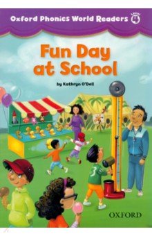 O`Dell Kathryn - Fun Day at School. Level 4