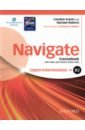 Navigate. B2 Upper-intermediate. Coursebook with DVD and Oxford Online Skills Program