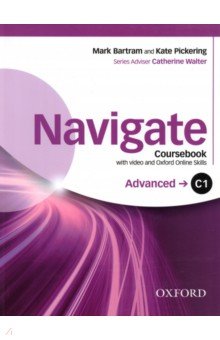 Bartram Mark, Pickering Kate - Navigate. C1 Advanced. Coursebook with Oxford Online Skills Program (+DVD)