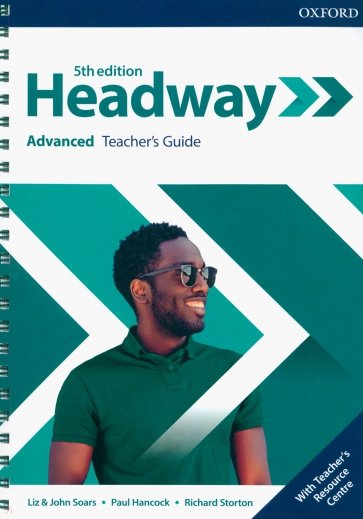 Headway. Advanced. 5th Edition. Teacher's Guide with Teacher's Resource Center