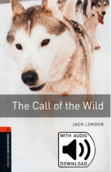 The Call of the Wild. Level 3 + MP3 audio pack