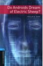 Dick Philip K. Do Androids Dream of Electric Sheep? Level 5 hopkins andy potter joc animals in danger level 1 a1 a2
