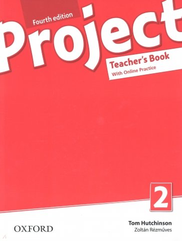 Project. Level 2. 4th Edition. Teacher's Book and Online Practice Pack