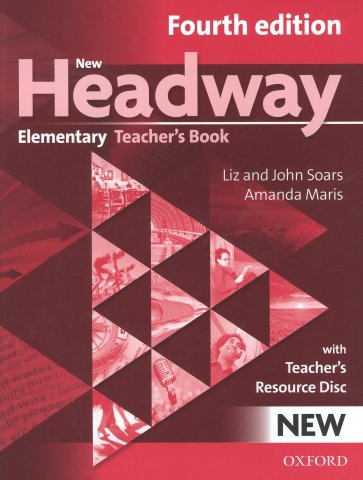 New Headway. Elementary. 4th Edition. Teacher's Book + Teacher's Resource Disc