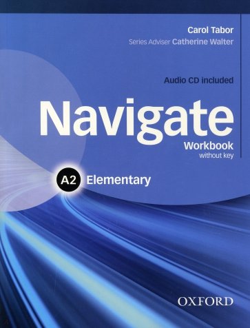 Navigate. A2 Elementary. Workbook without key + CD