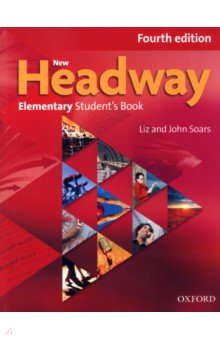 Обложка книги New Headway. Fourth Edition. Elementary. Student's Book, Soars John, Soars Liz