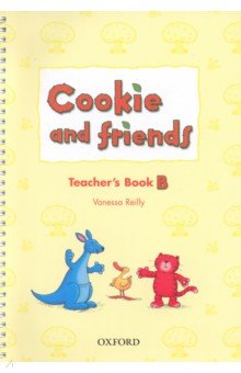 Обложка книги Cookie and Friends. Level B. Teacher's Book, Reilly Vanessa