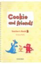 Reilly Vanessa Cookie and Friends. Level B. Teacher's Book