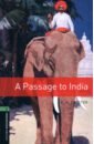 Forster E. M. A Passage To India. Level 6 forster e m a passage to india