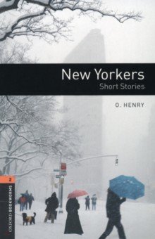 New Yorkers. Short Stories. Level 2. A2-B1