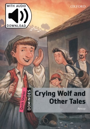 Crying Wolf and Other Tales. Quick Starter + MP3 Audio Download