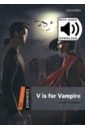 Thompson Lesley V is for Vampire. Level 2 + MP3 Audio Download thompson lesley sara dixon teen detective level 2
