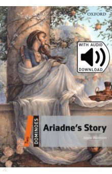 

Ariadne's Story. Level 2 + MP3 Audio Download