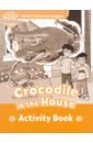 Fish Hannah Crocodile in the House. Beginner. Activity book fish hannah oxford read and imagine level 1 on thin ice activity book