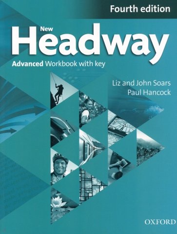 New Headway. Advanced. 4th Edition. Workbook with Key