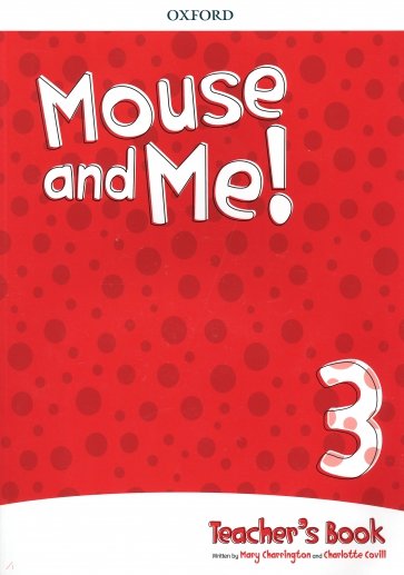 Mouse and Me! Level 3. Teacher's Book Pack +CDs
