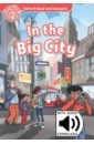 In The Big City. Level 2 + MP3 Audio Pack shipton paul clunk in space level 1 mp3 audio pack