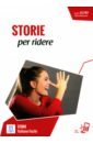 Storie per ridere A2/B1 + audio online olivares paqui asuar segui maria jose frescura sabrina l italiano per l opera audio e video online