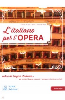 L italiano per l opera + audio e video online