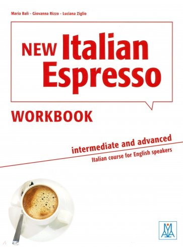 New Italian Espresso. Intermediate and advanced. Workbook + audio online