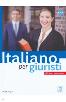 Italiano per giuristi. Edizione aggiornata. B1/C2