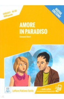 Amore in paradiso. Livello 2. A1-A2 + audio online