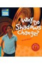 цена Why Do Shadows Change? Level 5. Factbook