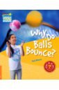 цена Moore Rob Why Do Balls Bounce? Level 6. Factbook