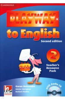Puchta Herbert, Gerngross Gunter, Holcombe Garan - Playway to English. Level 2. Second Edition. Teacher's Resource Pack +CD