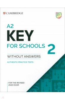 A2 Key for Schools 2 for the Revised 2020 Exam. Student s Book without Answers