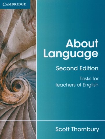 About Language. 2nd Edition. Tasks for Teachers of English