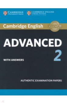 Cambridge English Advanced 2. Student s Book with answers. Authentic Examination Papers