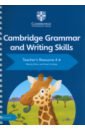 Wren Wendy, Lindsay Sarah Cambridge Grammar and Writing Skills 4-6 Teacher's Resource