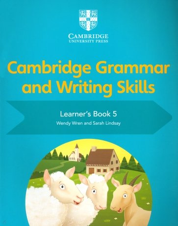 Cambridge Grammar and Writing Skills. Stage 5. Learner's Book